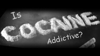 Is Cocaine Addictive