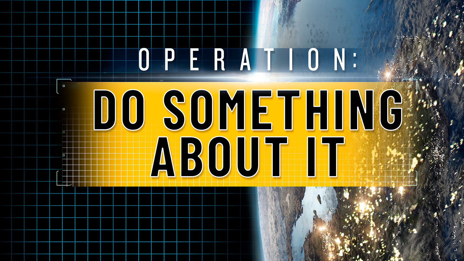 Operation: Do Something About It