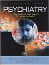 Psychiatry: Harming in the Name of Healthcare