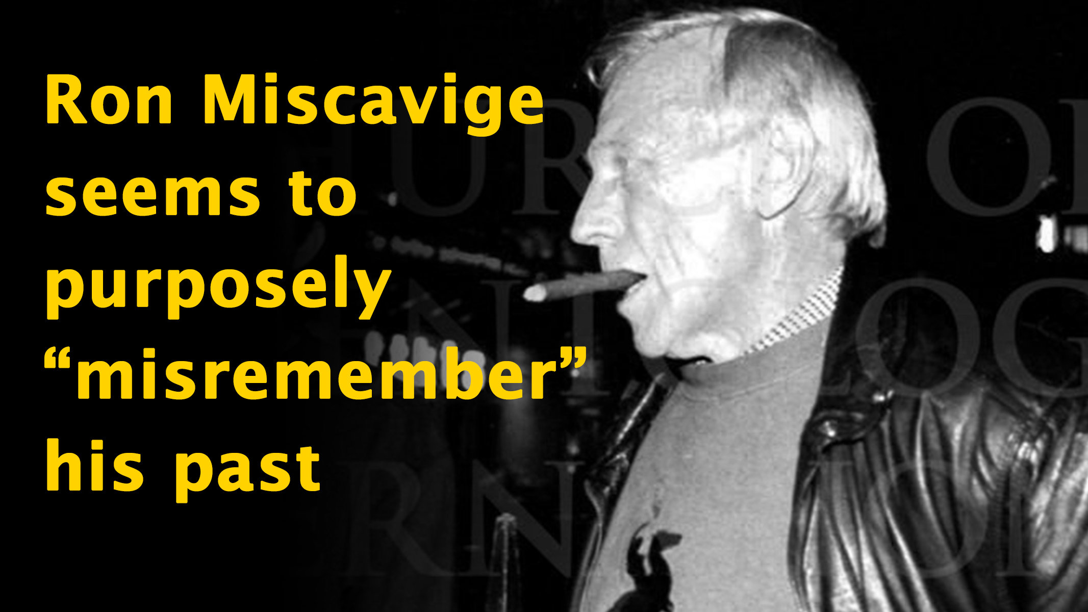 Ron Miscavige: The Life He Had