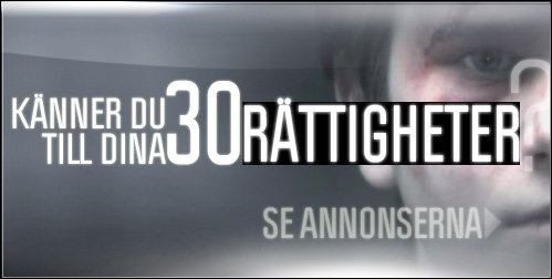 KÄNNER DU TILL DINA 30 RÄTTIGHETER   SE ANNONSERNA