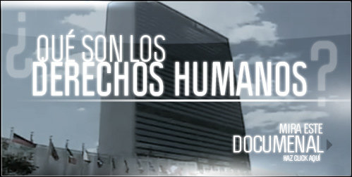 ¿Qué son los Derechos Humanos?