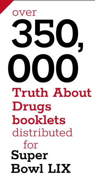 Over 350,000 Truth About Drugs booklets distributed for Super Bowl LIX