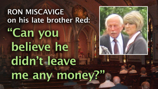 How an Ungrateful Ron Miscavige Treats a 40-Year Friendship, Let Alone His Brother Red
