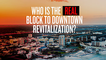Who Is the Real Block to Downtown Revitalization?