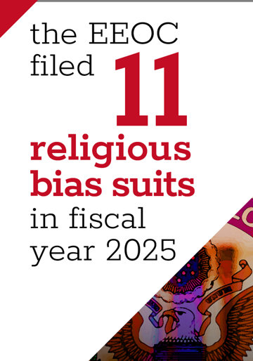 The EEOC filed 11 religious bias suits in fiscal year 2025.