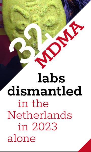 32 MDMA labs dismantled in the Netherlands in 2023 alone.