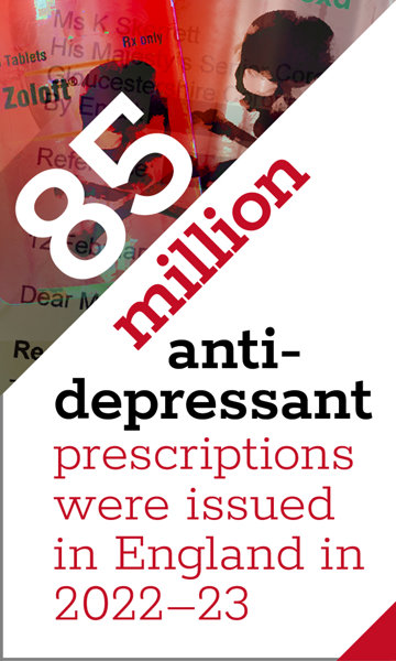 85 million anti-depressant subscriptions were issued in England between 2022 and 2023