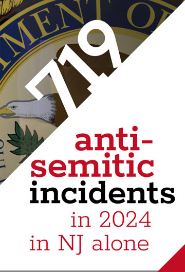719 antisemitic incidents in 2024 in NJ alone 
