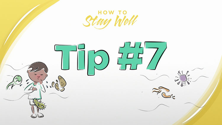 How to Keep Yourself & Others Well