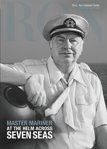 Master Mariner: At the Helm Across Seven Seas