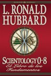 Scientology 0-8: El Libro de los Fundamentos
