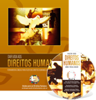 Kit Informativo de Fazer dos Direitos Humanos uma Realidade