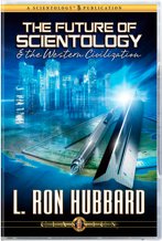 The Future of Scientology and the Western Civilization