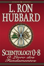 Scientology 0-8: O Livro dos Fundamentos