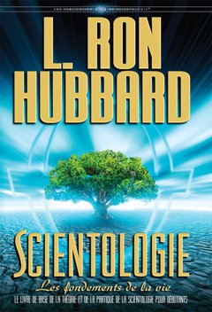 Scientologie : les fondements de la vie