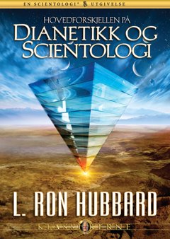 Hovedforskjellen på Dianetikk og Scientology