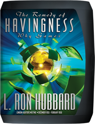  O Remédio de Havingness   