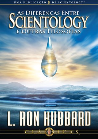 As Diferenças Entre Scientology e Outras Filosofias   