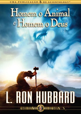  Homem o Animal e Homem o Deus   