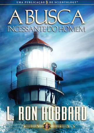  A Busca Incessante do Homem   