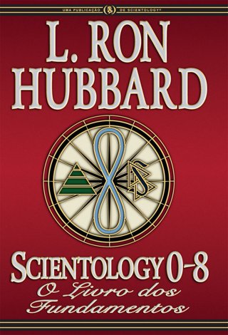  Scientology 0-8: O Livro dos Fundamentos   