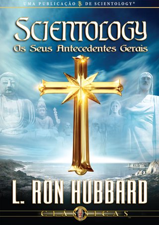  Scientology, Os Seus Antecedentes Gerais    