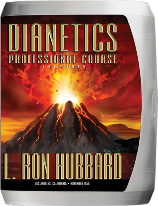 Dianetics Professional Course Lectures