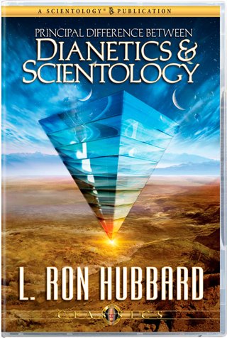 Principal Difference Between Dianetics and Scientology