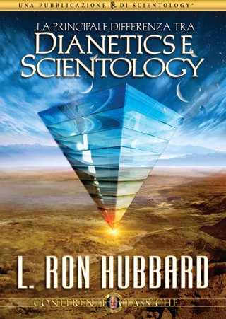 La Principale Differenza tra Dianetics e Scientology
