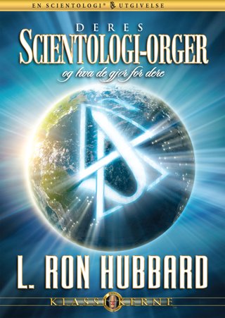 Deres Scientologi-orger og hva de gjør for dere