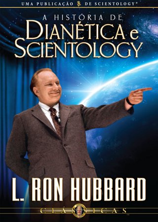 A História de Dianética e Scientology
